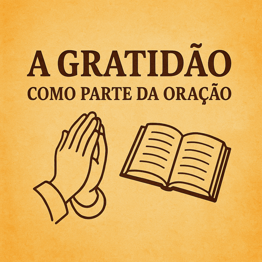 A gratidão como parte da oração