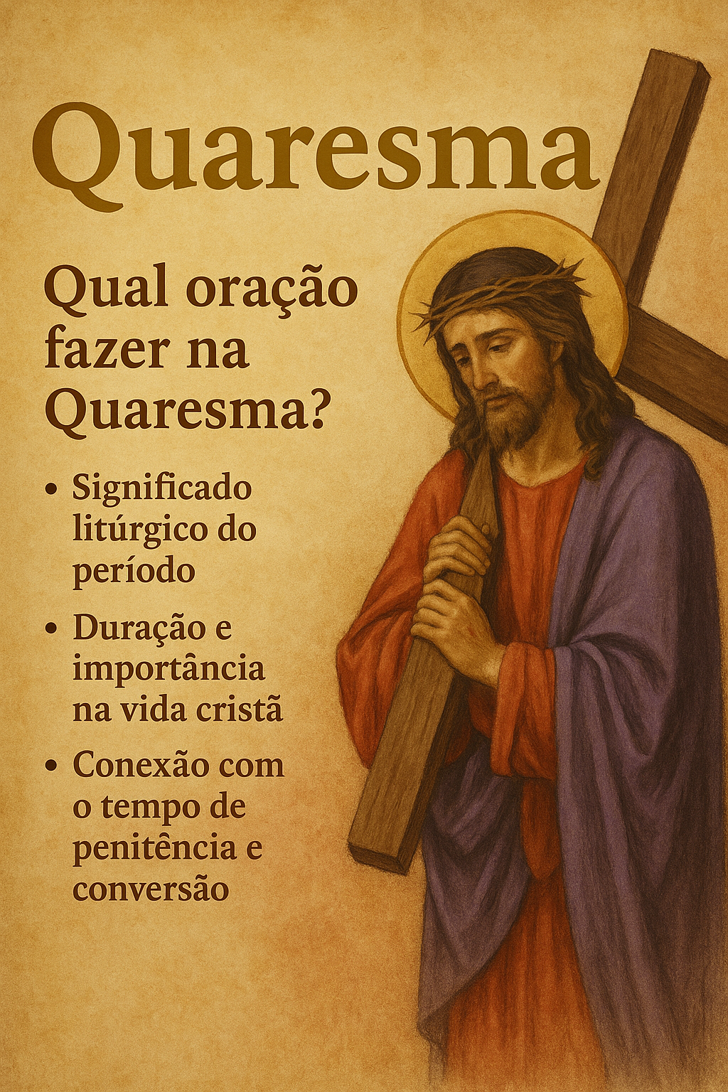 QUAL ORAÇÃO FAZER NA QUARESMA?